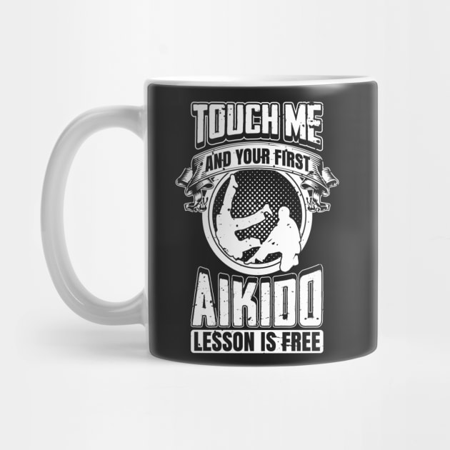 Touch Me and Your First Aikido Lesson Is Free by teevisionshop